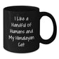 Funny Himalayan Cat Lover Gifts from Family for Men, Women, Coworkers, and Friends - I Like A Handful Of Humans And My Himalayan Cat Black Coffee Mug - Additional