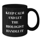 Funny Biologist Gifts for Men, Black Coffee Mug, Keep Calm And Let The Biologist Handle It, Christmas Unique Gifts from Friends and Family - Additional