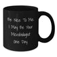 Fun Gifts for Microbiologist Friends from Family - Black Coffee Mug with Cute Quote - Unique Christmas Unique Gift Ideas for Men - Additional