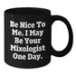 Funny Mixologist Quotes Gifts from Men to Friends - Black Coffee Mug, Unique Christmas Memorable Presents for Him, Her, Coworker, Family, Barista, Bartender, Coffee Lover, Mixologist Gifts - Additional