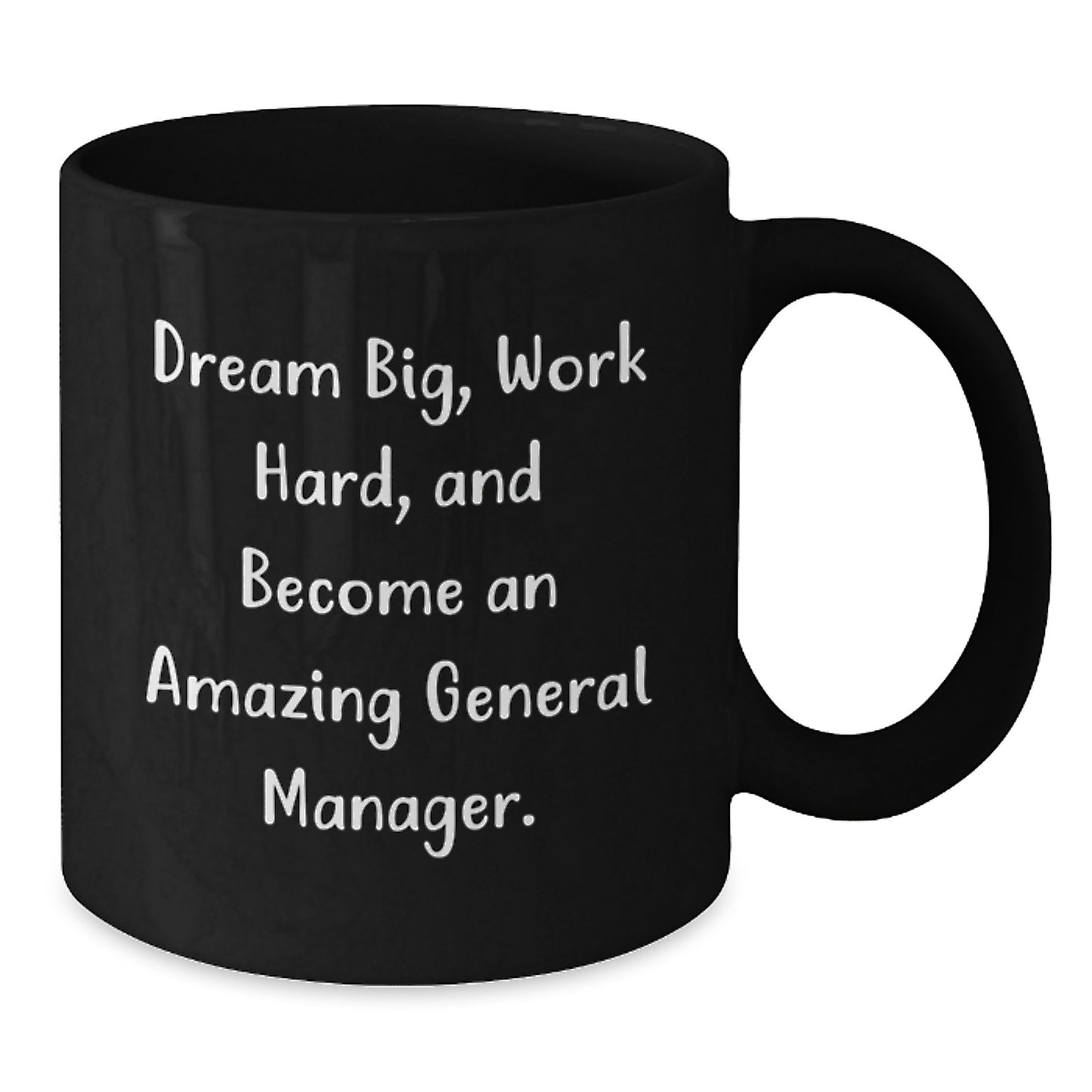 Inspirational General Manager Gifts from Friends - 'Dream Big, Work Hard' Black Coffee Mug for Birthday - Additional