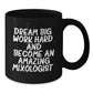 Funny Mixologist Gifts from Men to Friends - Become an Amazing Mixologist Black Coffee Mug - Inspirational Quote for Christmas Unique Gifts - Additional