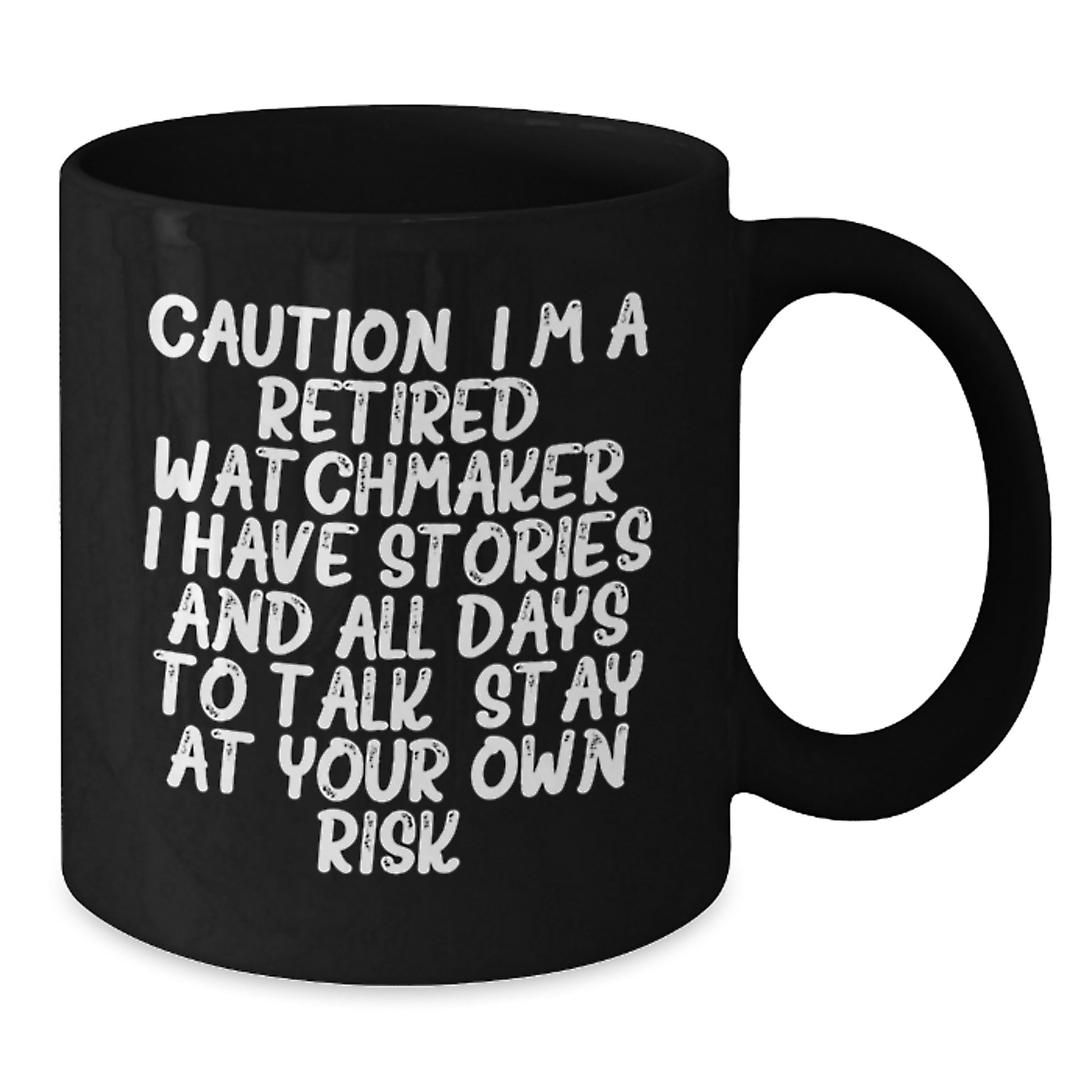 Watchmaker Gift for Men - Funny Quote Black Coffee Mug - Unique Christmas Unique Gifts from Family to Watchmaker Friends - Stay at Your Own Risk! - Additional