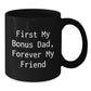 Funny Quote Gifts for Bonus Dad, Black Coffee Mug, Christmas Unique Presents - Additional