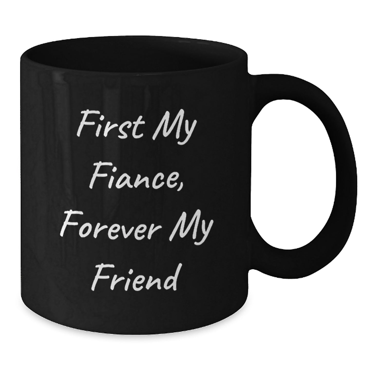Funny First My Fiance Gift, Black Coffee Mug for Him, Christmas Unique Gifts from Friends - Additional
