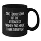 Funny Surveyor Gifts for Women, Black Coffee Mug, Inspirational Quote 'God Found Some Of The Strongest Women And Made Them Surveyor' Christmas Unique Gifts for Daughter, Sister, Coworker - Additional