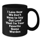 Funny Game Warden Gifts from Men Friends for Christmas Unique Black Coffee Mug - I Love How We Don't Have To Say Out Loud That I'm Your Favorite Game Warden - Additional