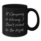 Funny Camping Mugs Gifts from Friends to Outdoor Enthusiasts If Camping Is Wrong, I Don't Want to Be Right, Birthday Unique Camping Gifts - Additional