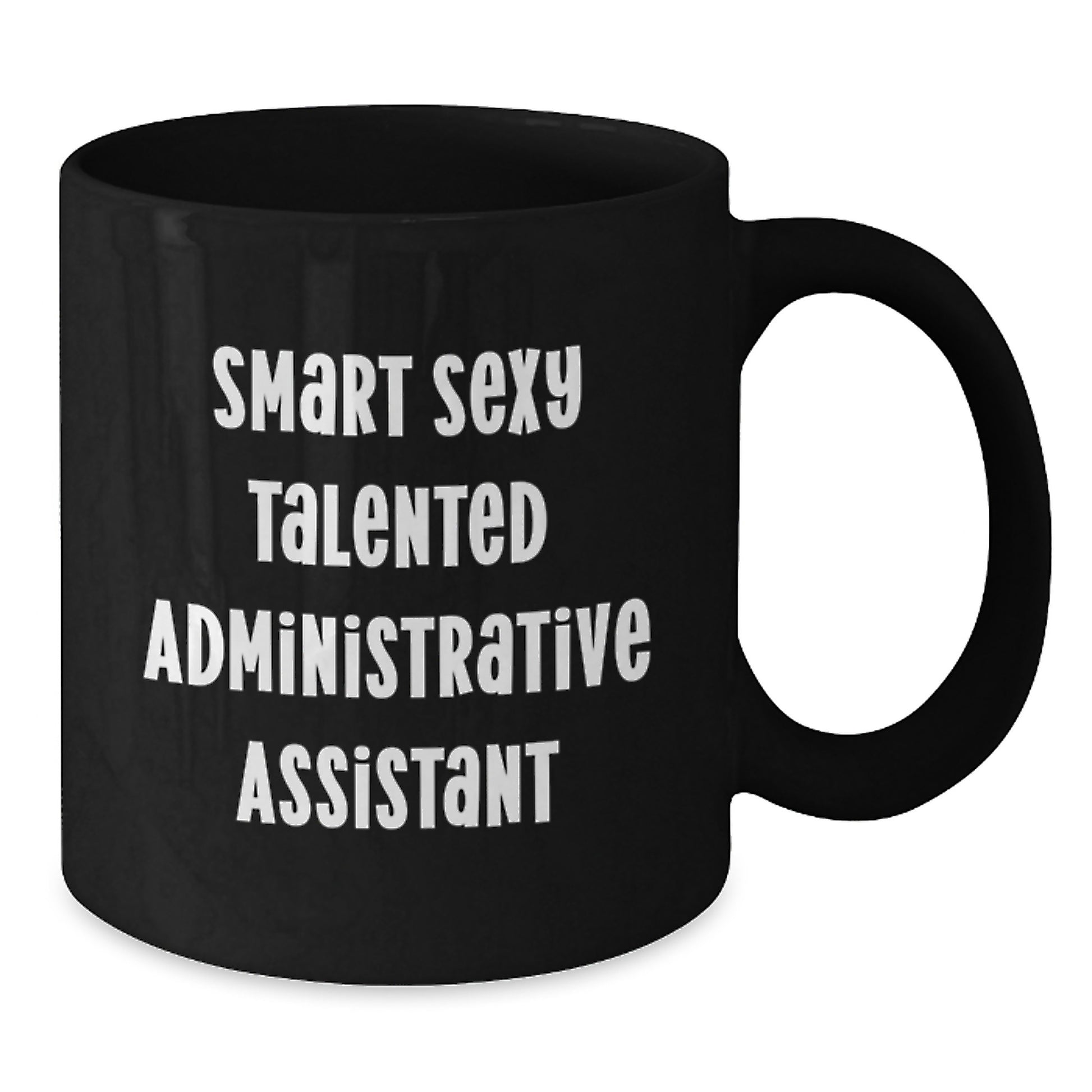 Funny Gifts for Administrative Assistant Friends from Coworkers, Black Coffee Mug, Smart Sexy Talented Quote, Christmas Unique - Additional