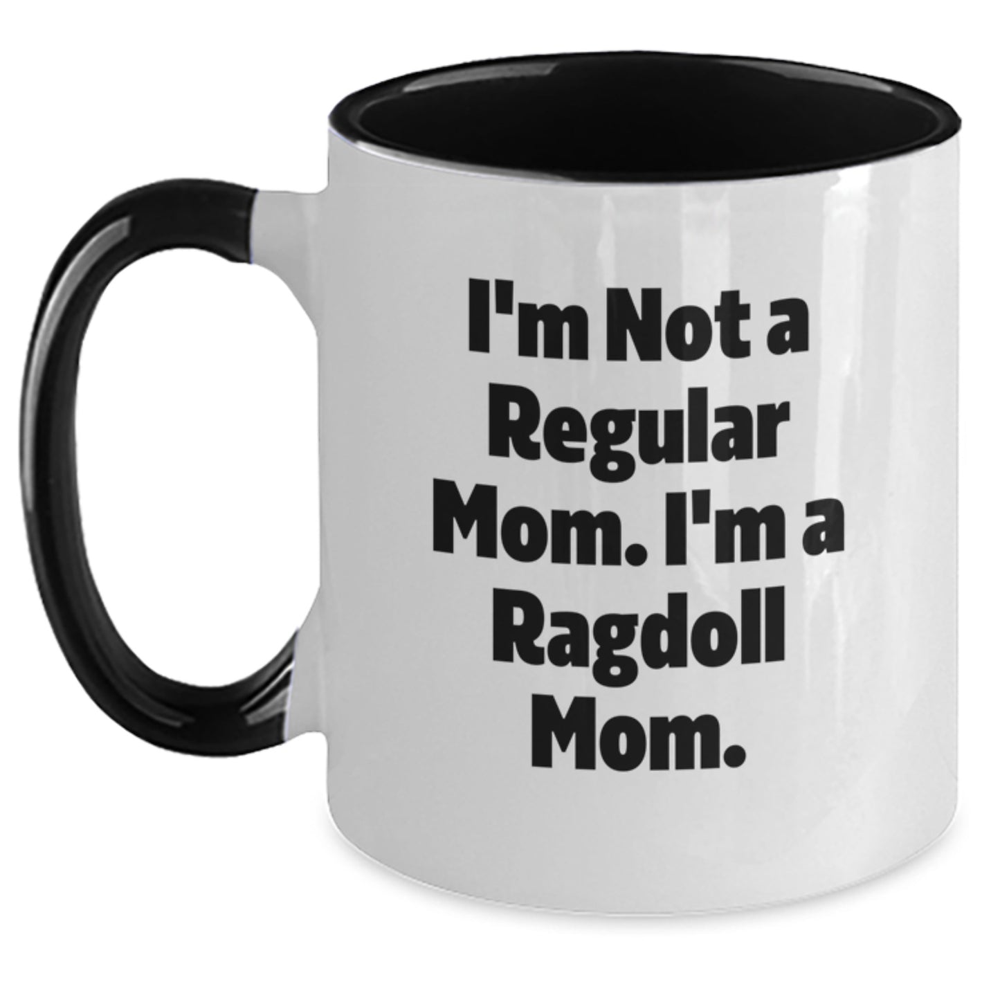 Funny Ragdoll Cat Mom Gifts - I'm Not A Regular Mom. I'm A Ragdoll Mom. Two Tone Coffee Mug for Birthday - Main
