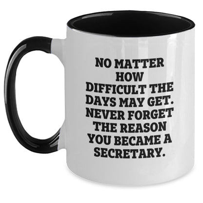 Funny Inspirational Secretary Quotes Gifts from Friends Two Tone Coffee Mug - Gift for Secretary Women, Perfect Christmas Unique Gifts for Coworkers - Main