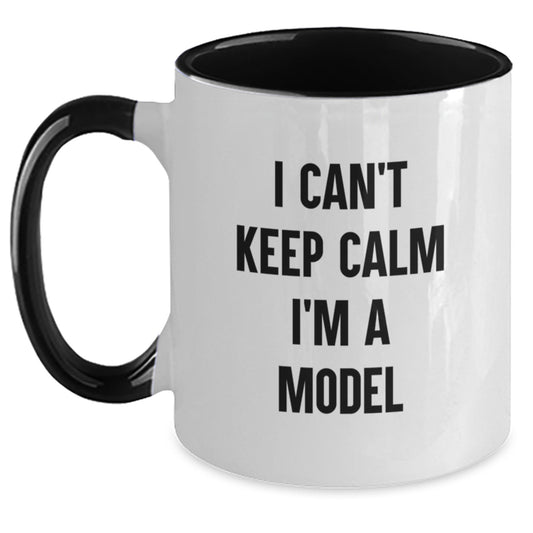 Funny Model Gifts for Him - I Can't Keep Calm I'm A Model Two Tone Coffee Mug, Christmas Unique Model Mugs, Model Lover Mug, Ideal Gift for Model - Main