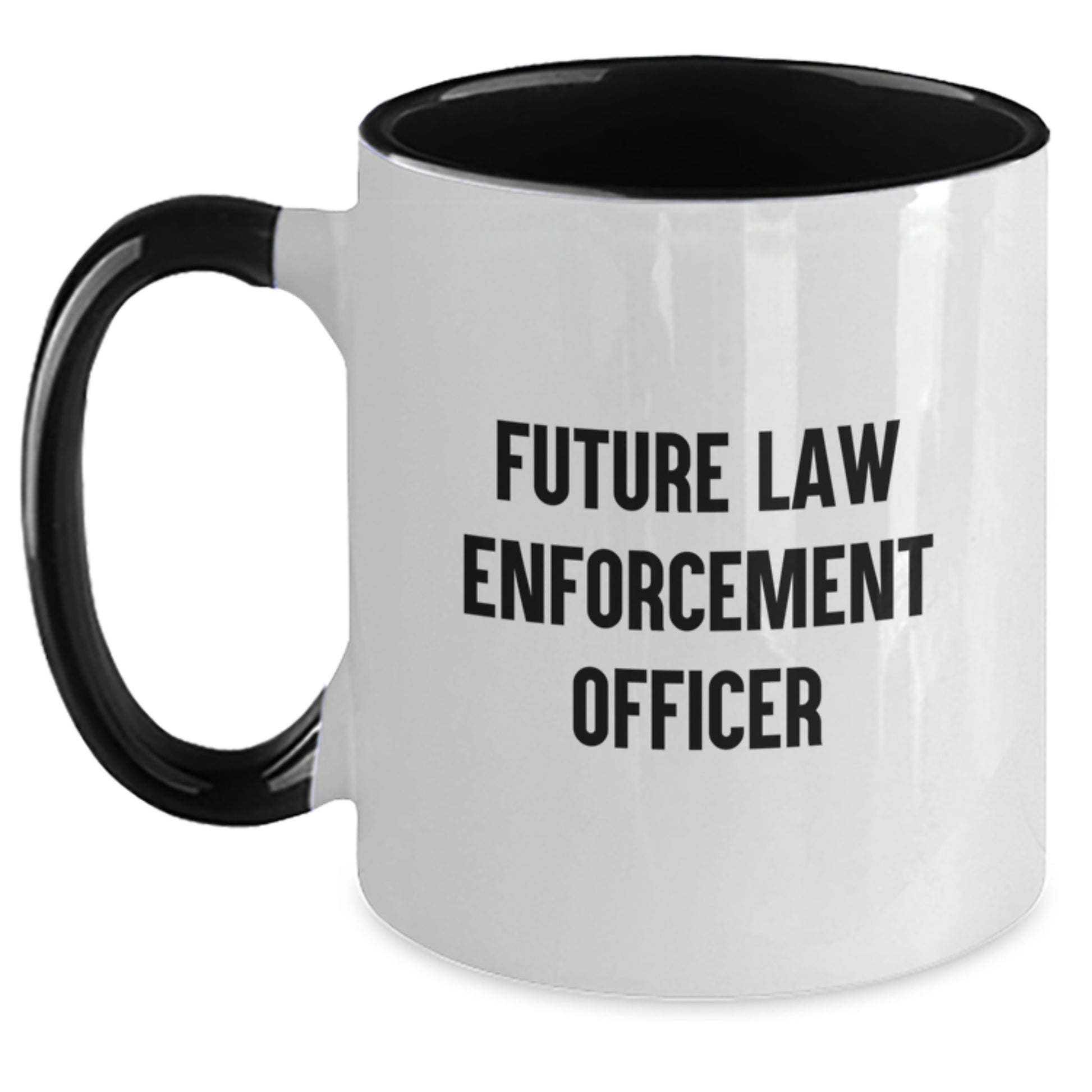 Funny Law Enforcement Officer Gifts from Men to Future Law Enforcement Officers, Two Tone Coffee Mug, Inspirational Quote, Christmas Unique Gift - Main