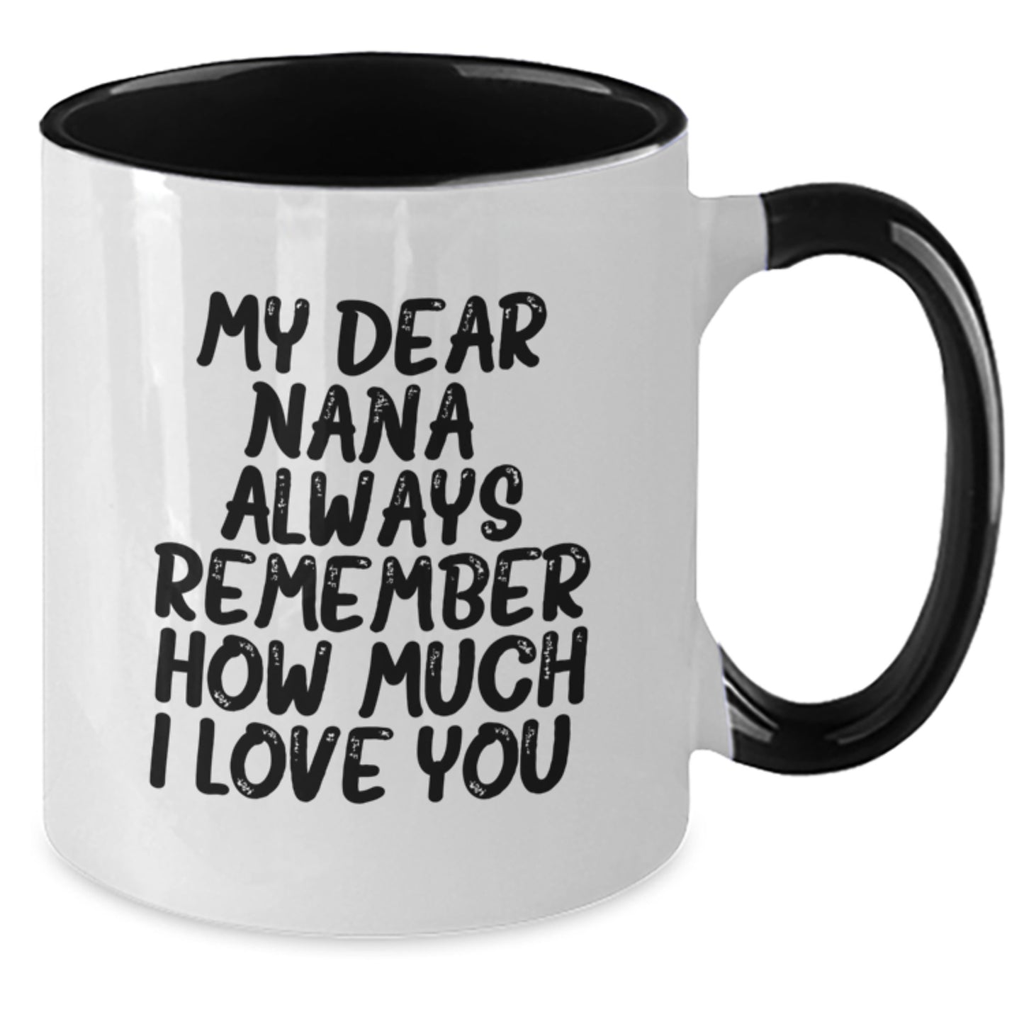 Funny Nana Gifts from Men, Women, and Friends - Christmas Unique Gifts for Nana, Mom, or Grandma - Two Tone Coffee Mug with My Dear Nana Quote - Additional