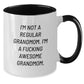 Funny Quotes for Awesome Grandmoms, Christmas Unique Gifts from Friends, Family, or Men - Two Tone Coffee Mug with 'I'm Not A Regular Grandmom. I'm A F--king Awesome Grandmom.' - Gifts for Grandmom - Additional