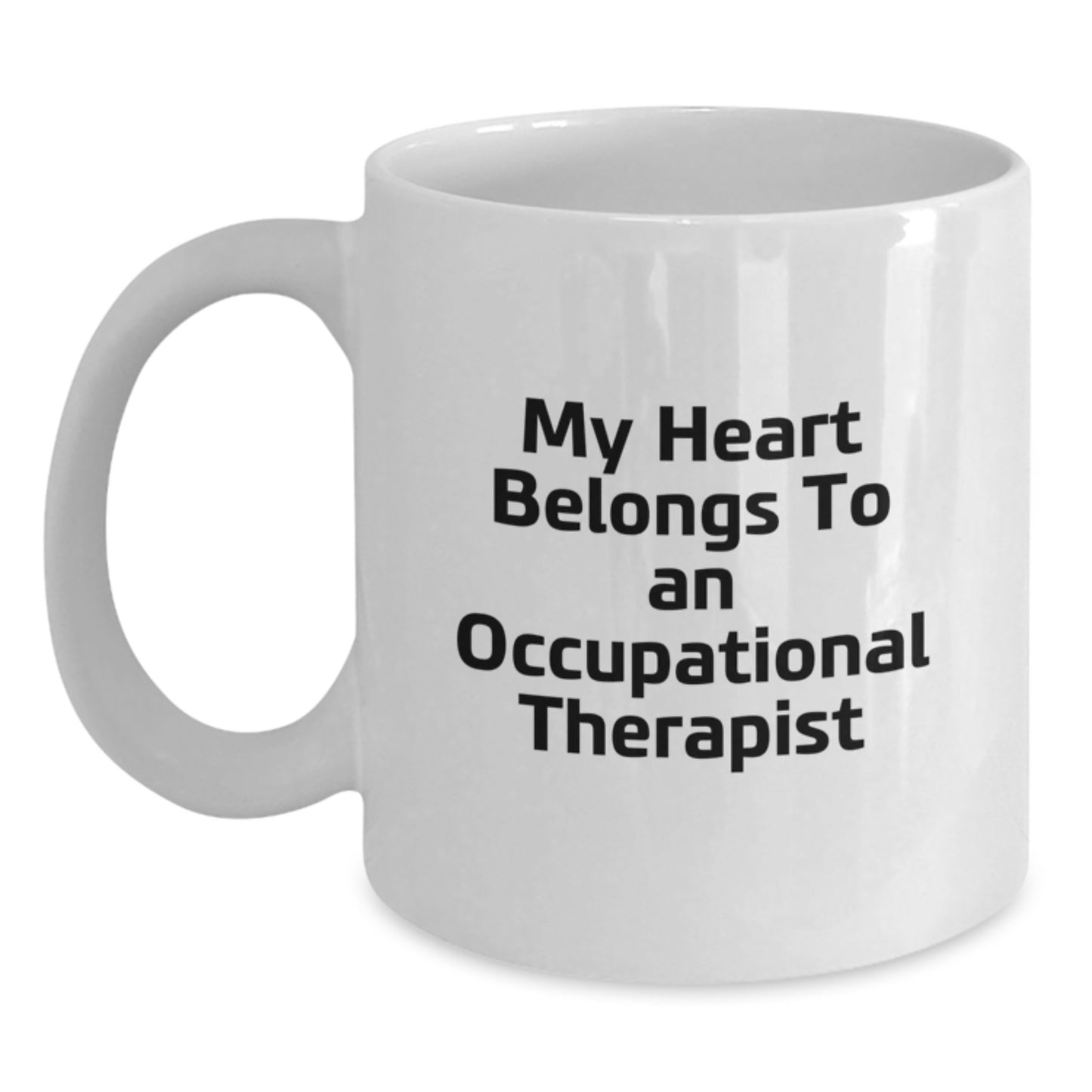 Funny Occupational Therapist White Coffee Mug Gifts from Friends for Occupational Therapist Birthday Morning Inspirations - Main