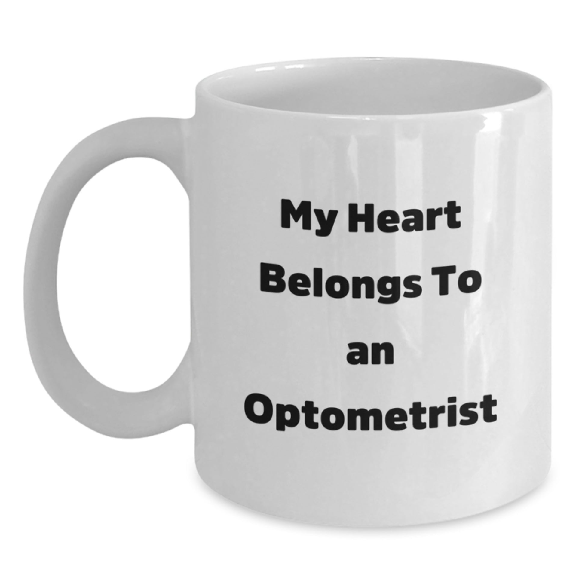 Optometrist Gifts Funny Quote White Coffee Mug for Christmas Unique Gifts from Friends to Optometrist, White Coffee Mug for Men, Women, Coworkers, or Family - Main