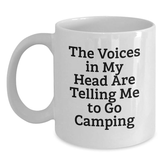 Camping Humor Gifts from Friends to Graduates, Funny White Coffee Mug for Camping Enthusiasts, 'The Voices In My Head Are Telling Me To Go Camping' Inspirational Quote, Gifts for Men, Women, Family - Main