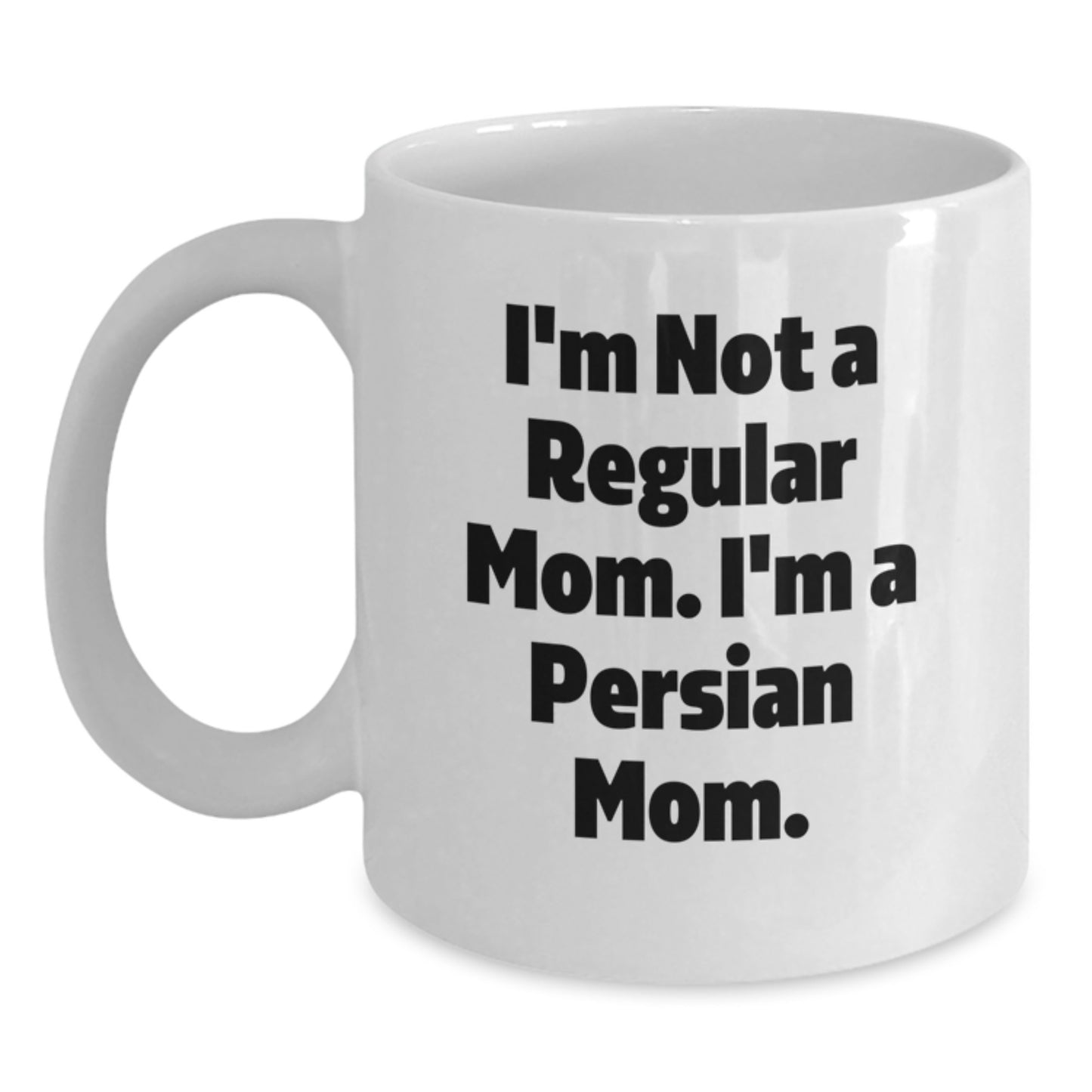 Funny Persian Cat Mom White Coffee Mug, Gifts from Mom to Persian Cat Lover, Birthday Unique Gifts for Friends, White Ceramic Mug with 11oz or 15oz Capacity, Microwave and Dishwasher Safe - Main