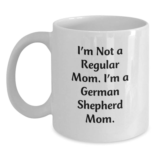 German Shepherd Dog Mom Funny White Coffee Mug, Gifts from Friends for German Shepherd Dog, Unique Graduation Gifts for Men, Women, Family - Main