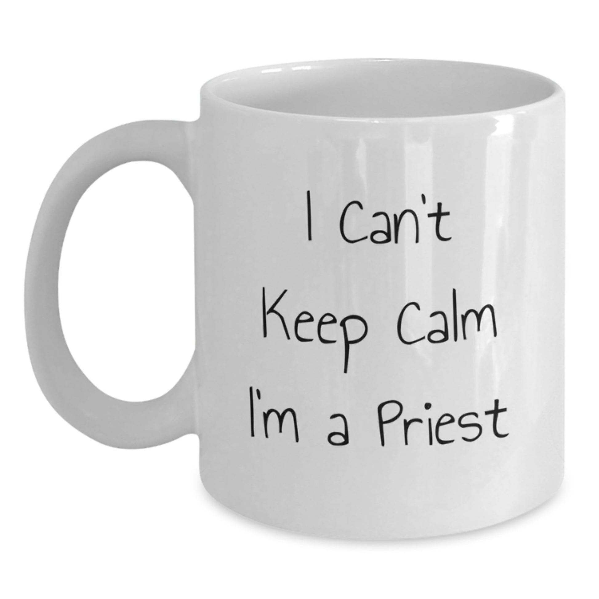Funny Priest Gifts for Men, Unique White Coffee Mug with 'I Can't Keep Calm I'm A Priest' Quote, Perfect Christmas Unique Gifts from Men - Main