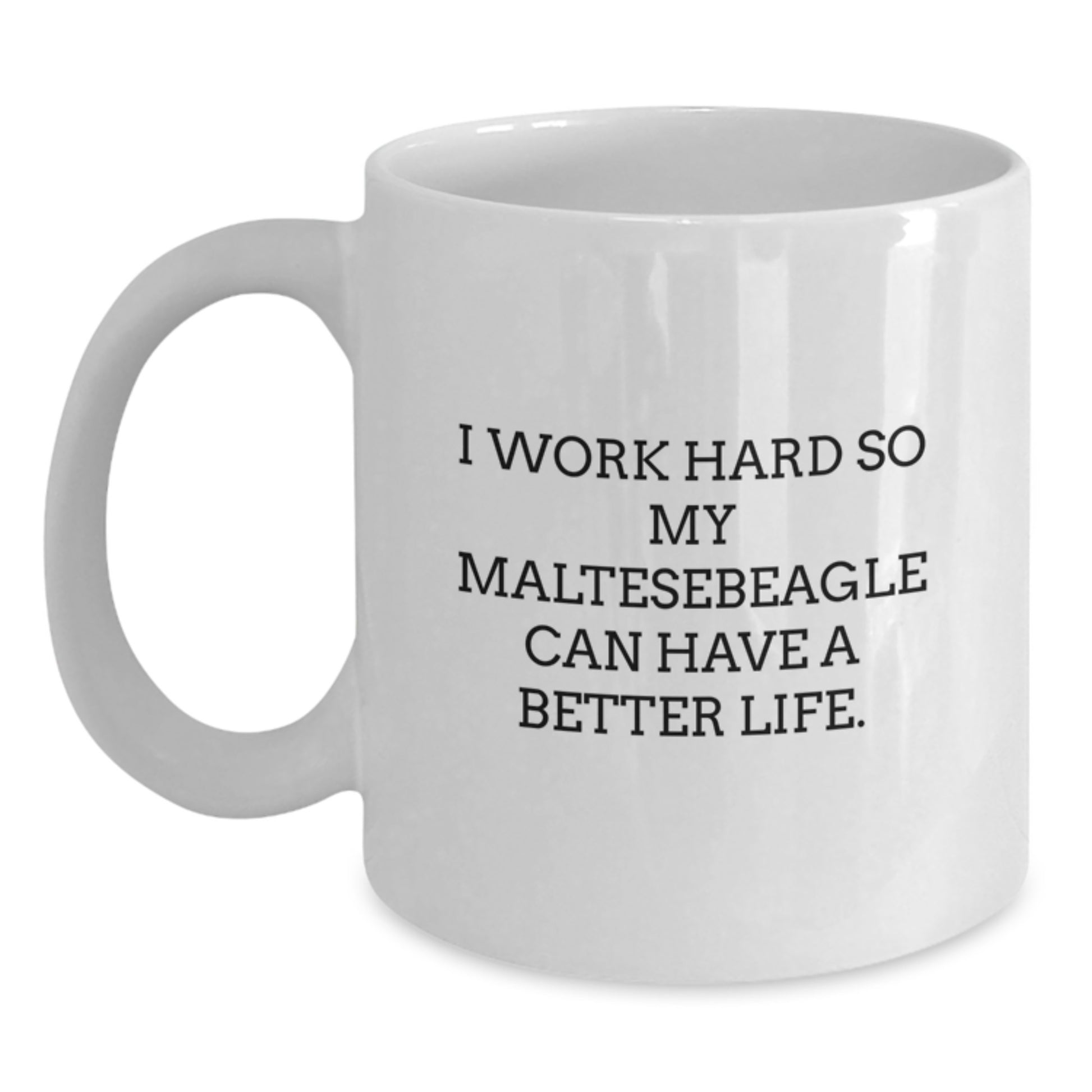 Funny Maltese Dog Lover Gifts from Friends, Inspirational Quote White Coffee Mug for Maltese Dog Owners, Birthday Unique Gifts for Maltese Dog Enthusiasts - Main