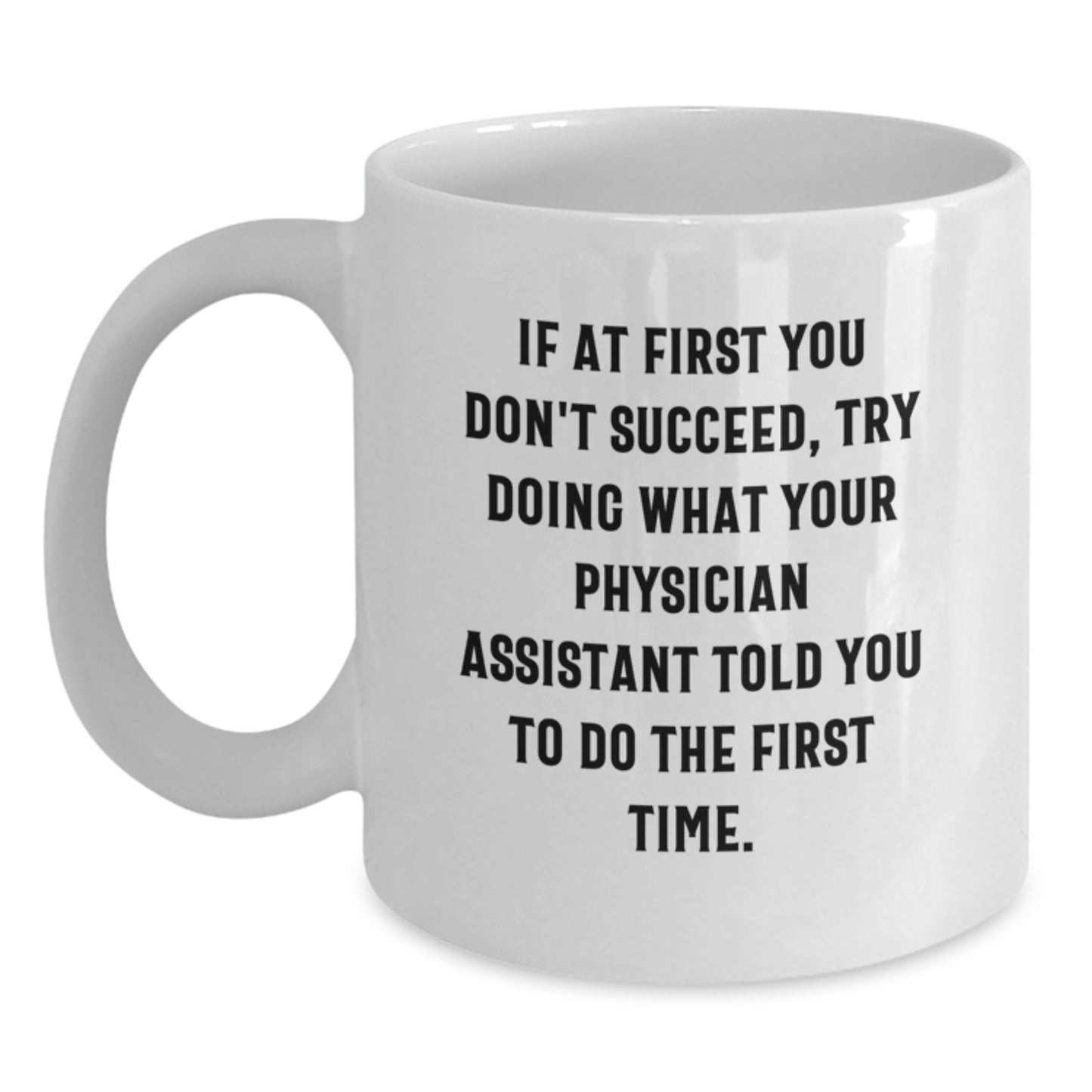 Funny Physician Assistant Gifts for Christmas - White Coffee Mug from Friends, Coworkers, Family - Main