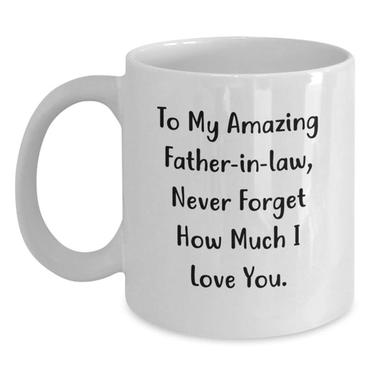 Funny Gifts for Father-in-law, Unique White Coffee Mugs with To My Amazing Father-in-law, Never Forget How Much I Love You., Gifts from Family for Christmas - Main