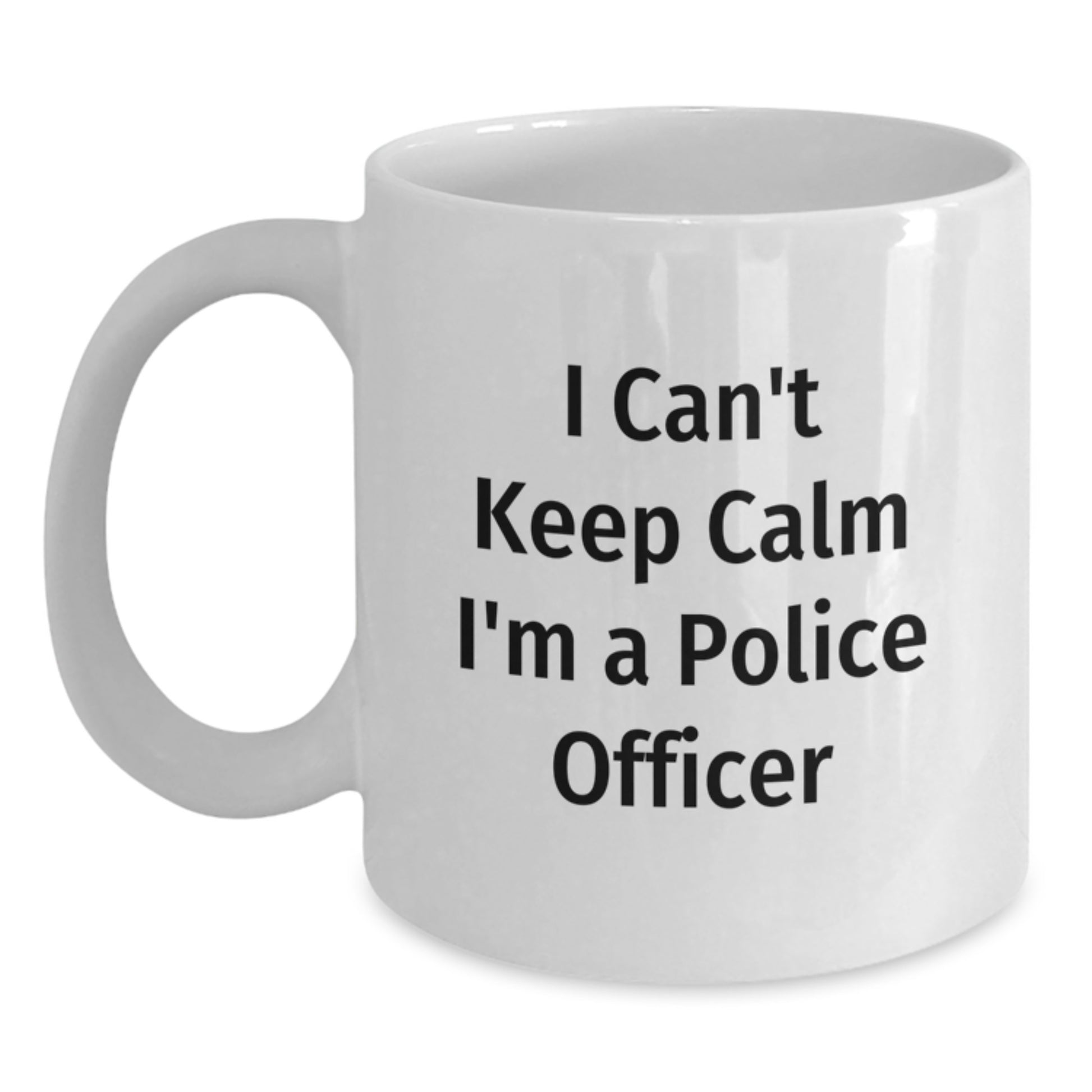 Funny Police Officer Gifts for Men, White Coffee Mug, 'I Can't Keep Calm I'm A Police Officer' Unique Christmas Unique Gifts from Family, Friends, Coworkers - Main