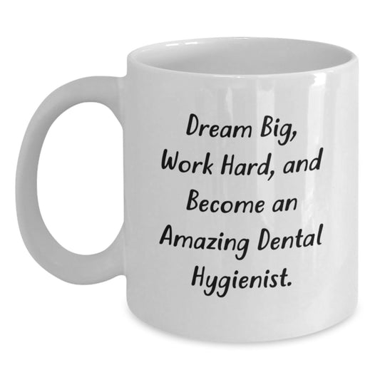 Gifts from Friends to Dental Hygienist, Inspirational Quotes for Amazing Hygienists, White Coffee Mug for Graduation Gifts for Her - Main