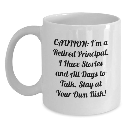 Funny Principal Quote Gifts, White Coffee Mug for Him, Her, Friends, Coworkers, Family - Gifts from Men, Women, Kids - Unique Graduation Gifts for Principal - Main