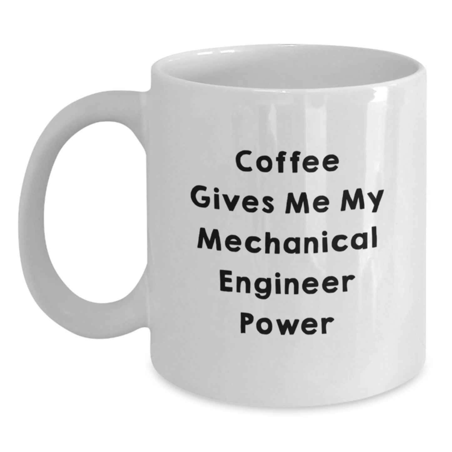 Funny Mechanical Engineer White Coffee Mug Gifts from Friends for Birthday - Main