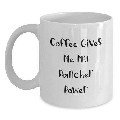 Funny Rancher Gifts for Men - Coffee Gives Me My Rancher Power White Coffee Mug, 11oz or 15oz, Ceramic, Gifts from Friends or Family, Birthday Unique Gifts for Ranchers - Main