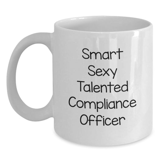 Funny Compliance Officer Gifts for Graduation, 'Smart Sexy Talented' Quote on White Coffee Mug, Gifts from Friends or Family, 11oz or 15oz Capacity, Microwave and Dishwasher Safe - Main