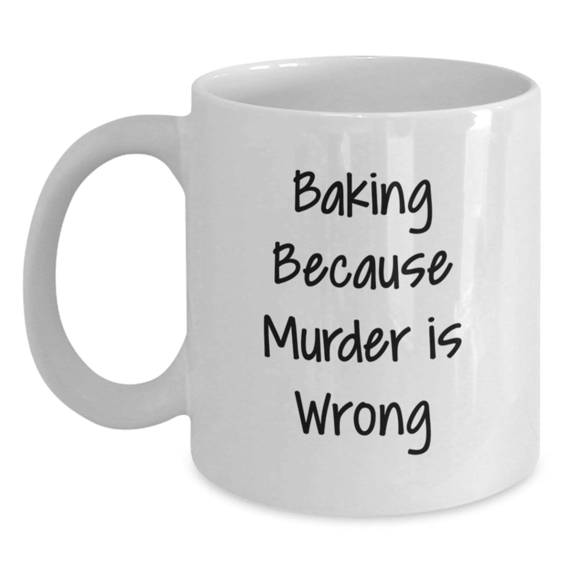 Funny Baking Gifts for Her from Friends, White Coffee Mug with Baking Because Murder Is Wrong Quote, Birthday Unique Gifts - Main