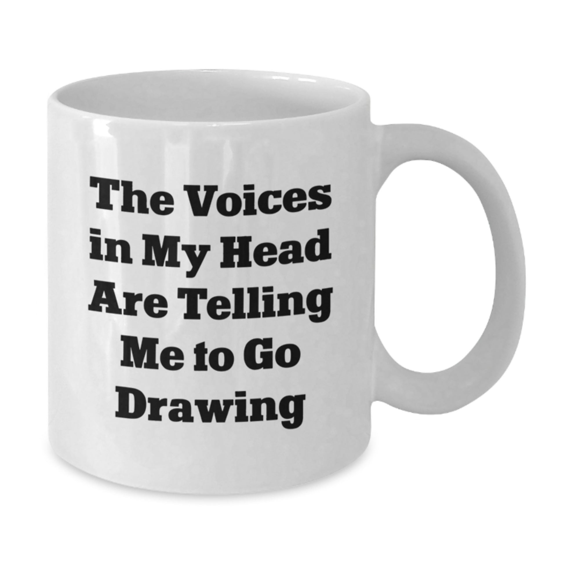 Funny Drawing Humor Gifts for the Drawing Lover in Your Life, White Coffee Mug for Christmas Unique Presents, The Voices In My Head Are Telling Me To Go Drawing Quote - Additional