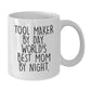 Tool Maker Gifts, Funny White Coffee Mug, Graduation Unique Gifts for Tool Maker By Day, World's Best Mom By Night. - Additional