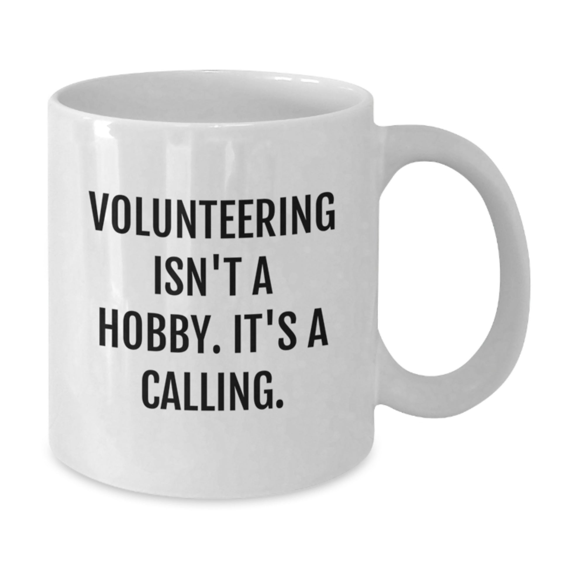 Volunteering Gifts from Friends, Gifts for Volunteering Enthusiasts, Funny White Coffee Mug, Inspirational Quote, 11oz or 15oz Capacity, Birthday Unique Gifts - Additional