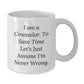 Funny Counselor Gifts from Friends for Christmas Unique White Coffee Mugs with I'm Never Wrong Quote - Additional