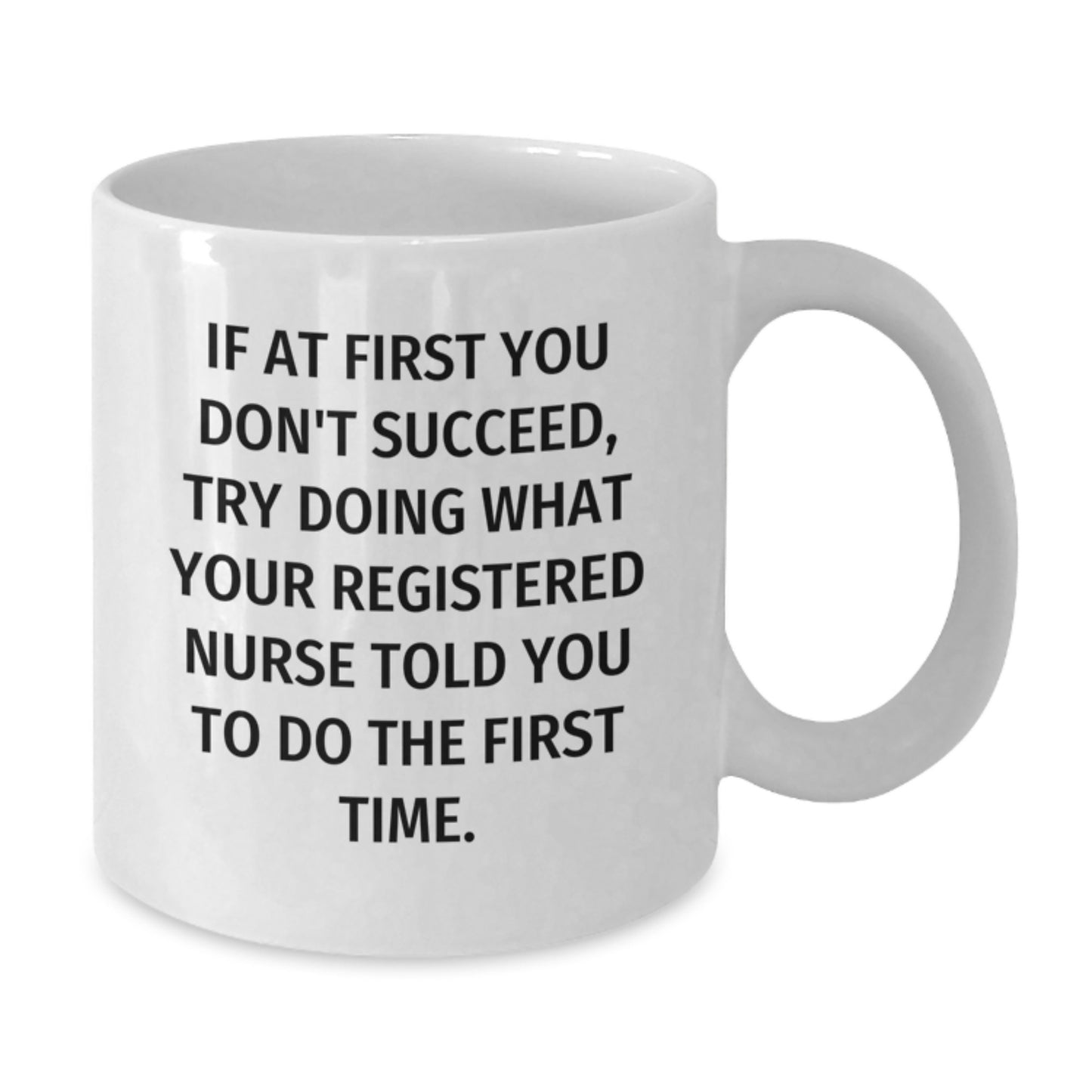 Funny Gifts for Registered Nurses, White Coffee Mugs with Inspirational Quote from Registered Nurse, Gift Ideas for Christmas Unique Gifts from Friends to Family - Additional