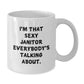 Funny Janitor White Coffee Mug Gifts from Friends and Family - I'm That Sexy Janitor Everybody's Talking About. Christmas Unique - Additional