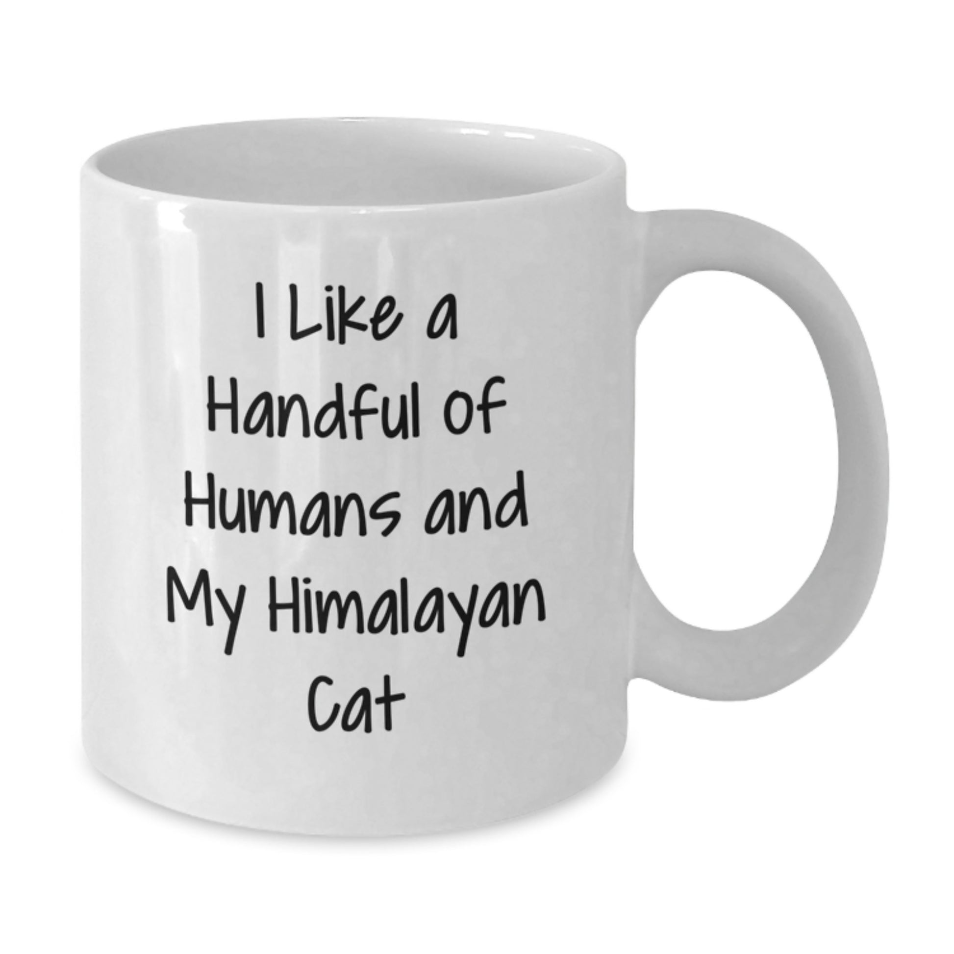 Funny Himalayan Cat Gifts for Men from Friends - I Like A Handful Of Humans And My Himalayan Cat White Coffee Mug, Graduation Unique Gifts - Additional