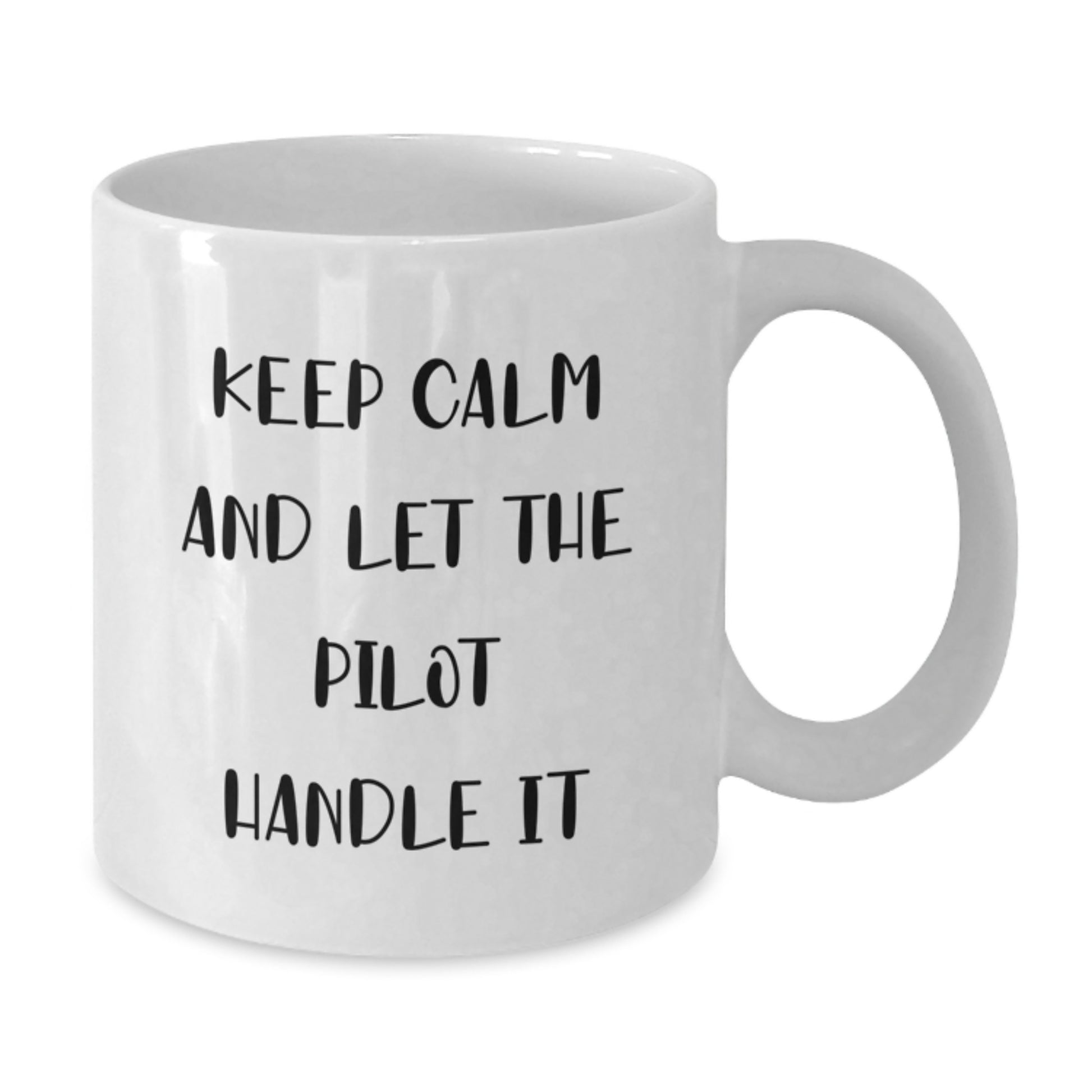 Funny Pilot Gifts from Friends, Unique Pilot Coffee Mugs for Men, White Pilot Mug, Keep Calm and Let the Pilot Handle It Christmas Unique Gifts - Additional