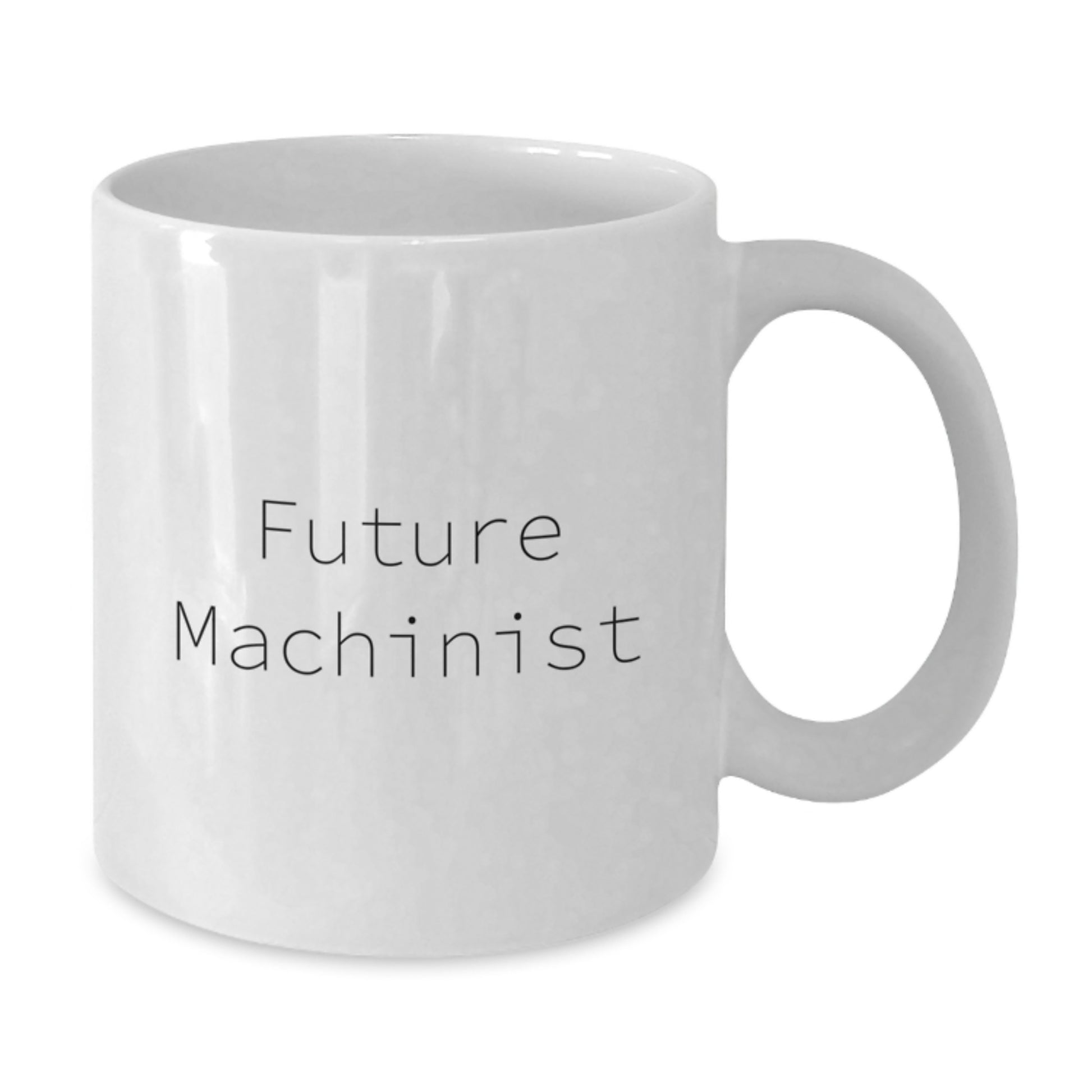 Funny Machinist Gifts, White Coffee Mugs for Men - Future Machinist Christmas Unique Presents for Him by Friends, Family - Additional