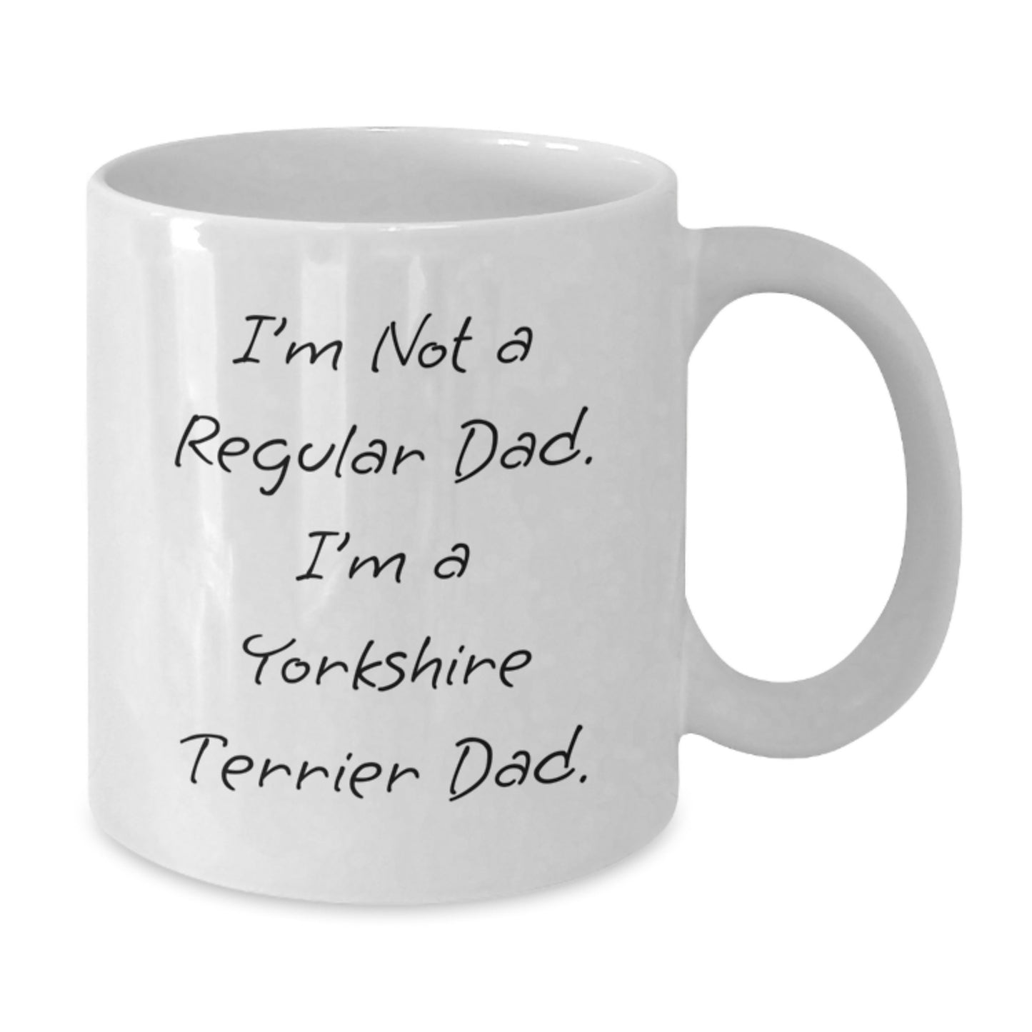 Funny Yorkshire Terrier Dad Coffee Mug Gifts from Friends, Unique Christmas Unique Gifts for Yorkshire Terrier Lovers, 11oz White Ceramic Mug - Additional