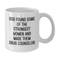Funny Drug Counselor Gifts from Women, Inspirational White Coffee Mug for Christmas Unique Present for Drug Counselor Friends, 'God Found Some Of The Strongest Women And Made Them Drug Counselor' - Additional