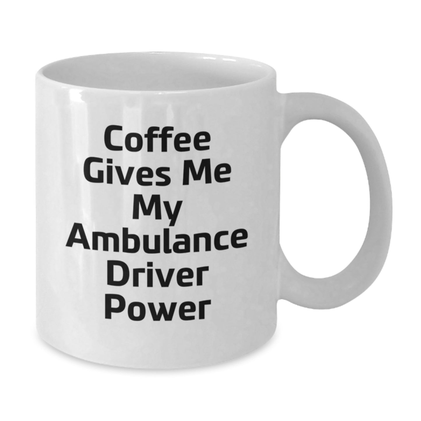 Funny Ambulance Driver White Coffee Mug Gifts from Men for Ambulance Driver Christmas Unique Gifts - Additional