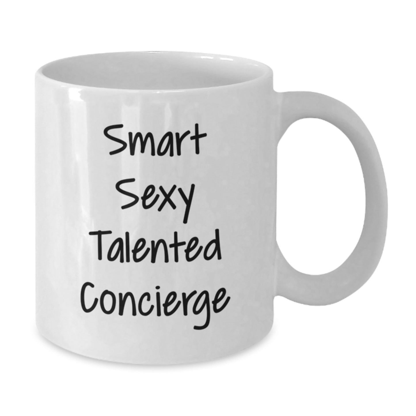 Smart Sexy Talented Concierge Funny White Coffee Mug Gifts for Men from Family, Unique Graduation Gifts - Additional