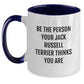 Funny Jack Russell Terrier Dog Gifts from Friends - Be The Person Your Jack Russell Terrier Thinks You Are Two Tone Coffee Mug for Birthday - Main