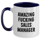 Funny Quotes for Sales Manager Gifts from Friends Christmas Unique Presents Two Tone Coffee Mug, 'Amazing F--king Sales Manager' - Main